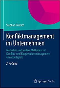 (PDF)Konfliktmanagement im Unternehmen Mediation und andere Methoden f&uuml;r Konflikt- und Kooperat...