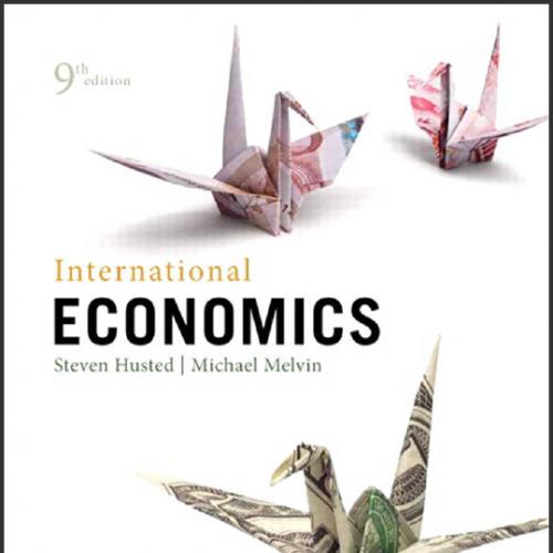 (Solution Manual)International Economics, 9th Edition by Steven Husted.zip