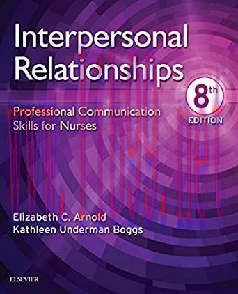 [PDF]Interpersonal Relationships Professional Communication Skills for Nurses 8th Edition
