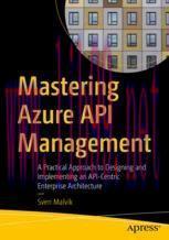 [PDF]Mastering Azure API Management: A Practical Approach to Designing and Implementing an API-...