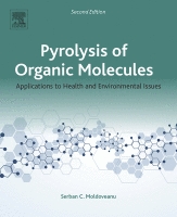 Pyrolysis of Organic Molecules Applications to Health and Environmental Issues 2ed