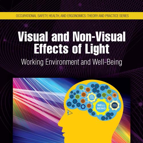 Visual and Non-Visual Effects of Light Working Environment and Well-Being