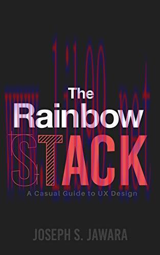 [FOX-Ebook]The Rainbow Stack: A Casual Guide to UX Design