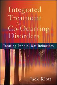 [AME]Integrated Treatment for Co-Occurring Disorders: Treating People, Not Behaviors (Original ...