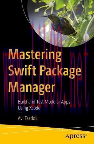 [FOX-Ebook]Mastering Swift Package Manager: Build and Test Modular Apps Using Xcode