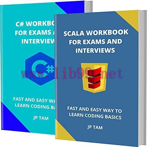 [FOX-Ebook]Scala And C# Workbook For Exams And Interviews: Fast And Easy Way To Learn Coding Ba...