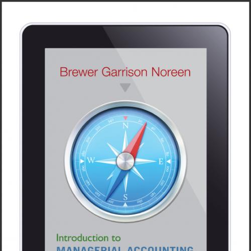(Solution Manual)Introduction to Managerial Accounting 7th Edition by Brewer.zip