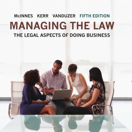 Managing the Law The Legal Aspects of Doing Business 5th Edition
