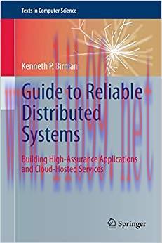 (PDF)Guide to Reliable Distributed Systems: Building High-Assurance Applications and Cloud-Host...