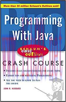 Schaum&rsquo;s Easy Outline of Programming with Java (Schaum&rsquo;s Easy Outlines) 1st Edition