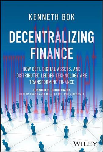 [FOX-Ebook]Decentralizing Finance: How DeFi, Digital Assets, and Distributed Ledger Technology ...