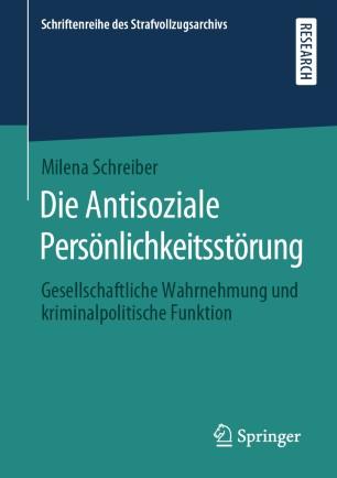 Die Antisoziale Pers&ouml;nlichkeitsst&ouml;rung