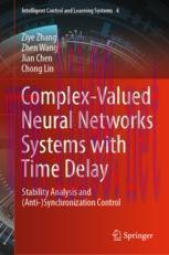 [PDF]Complex-Valued Neural Networks Systems with Time Delay: Stability Analysis and (Anti-)Sync...