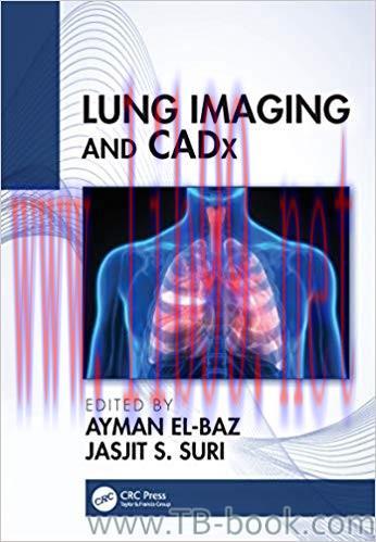 Lung Imaging and CADx 1st Edition by Ayman El-Baz