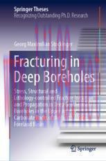 [PDF]Fracturing in Deep Boreholes: Stress, Structural and Lithology-controlled Fracture Initiat...