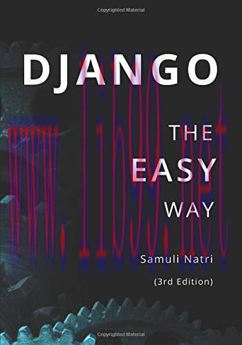 [FOX-Ebook]Django - The Easy Way (3rd Edition): A step-by-step guide on building Django website...