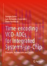 [PDF]Time-encoding VCO-ADCs for Integrated Systems-on-Chip: Principles, Architectures and Circu...