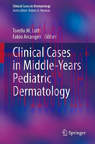 [AME]Clinical Cases in Middle-Years Pediatric Dermatology (Clinical Cases in Dermatology) (Orig...