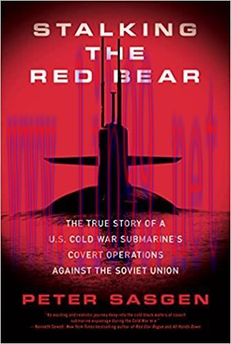(PDF)Stalking the Red Bear: The True Story of a U.S. Cold War Submarine&rsquo;s Covert Operations Aga...
