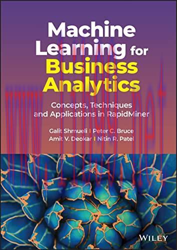 [FOX-Ebook]Machine Learning for Business Analytics: Concepts, Techniques and Applications in Ra...