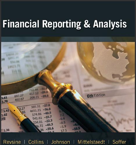 (Solution Manual)Financial Reporting and Analysis 6th Edition by Revsine, Collins, Johnson .zip