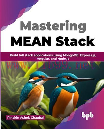 [FOX-Ebook]Mastering MEAN Stack: Build full stack applications using MongoDB, Express.js, Angul...