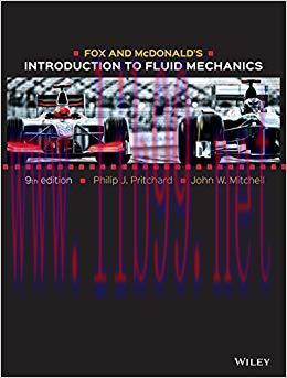 (PDF)Fox and McDonald&rsquo;s Introduction to Fluid Mechanics, 9th Edition 9th Edition