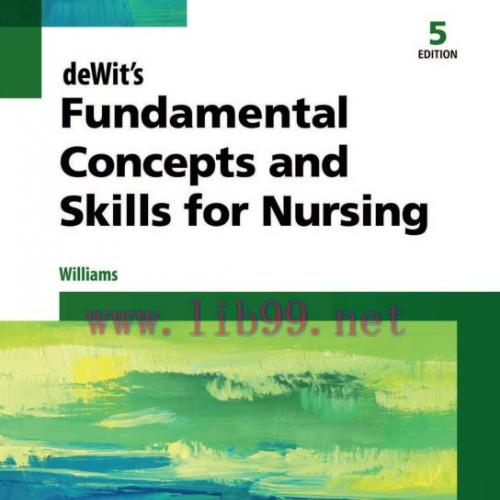 [AME]deWit's Fundamental Concepts and Skills for Nursing (5th Edition) (PDF)