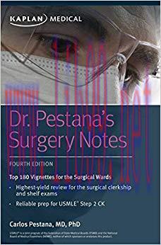(PDF)Dr. Pestana’s Surgery Notes: Top 180 Vignettes for the Surgical Wards (Kaplan Test Prep) F...