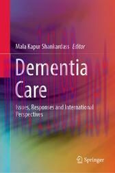 [AME]Dementia Care : Issues, Responses and International Perspectives (Original PDF)