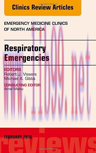 [AME]Respiratory Emergencies, An Issue of Emergency Medicine Clinics of North America, 1e (The ...