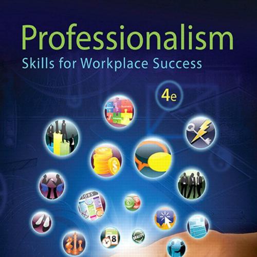 Professionalism Skills for Workplace Success 4th Edition by Lydia E. Anderso