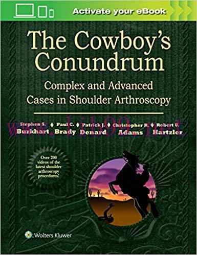 [EPUB]The Cowboy’s Conundrum - Complex and Advanced Cases in Shoulder Arthroscopy+视频