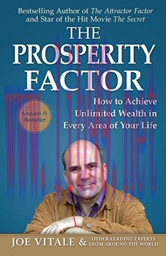The Prosperity Factor: How To Achieve Unlimited Wealth in Every Area of Your Life