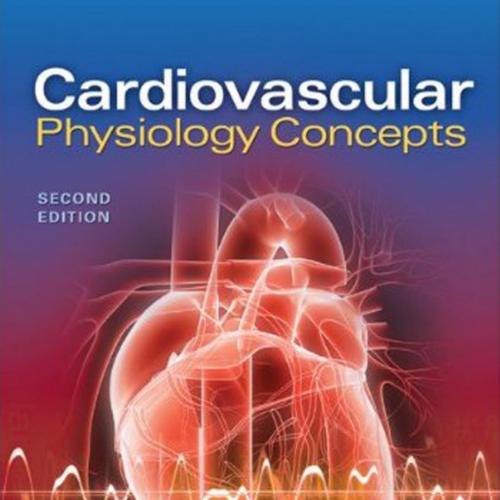 Cardiovascular Physiology Concepts, 2nd Edition