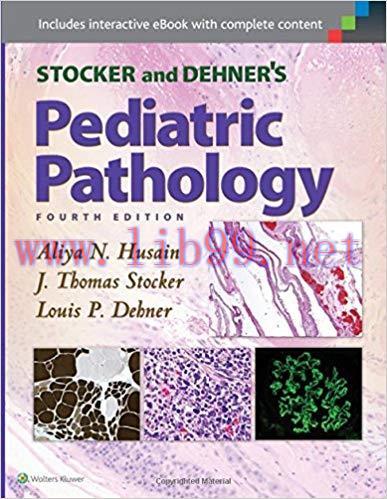 [CHM]Stocker and Dehner&rsquo;s Pediatric Pathology, 4th Edition