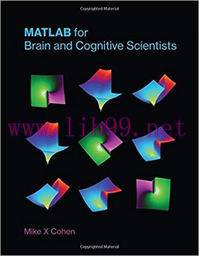 MATLAB for Brain and Cognitive Scientists (The MIT Press) 1st Edition,