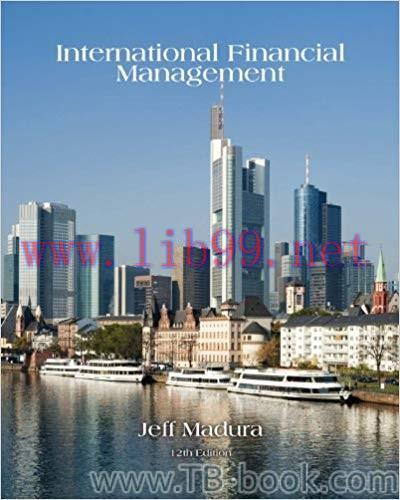 International Financial Management 12th Edition by Jeff Madura 课本