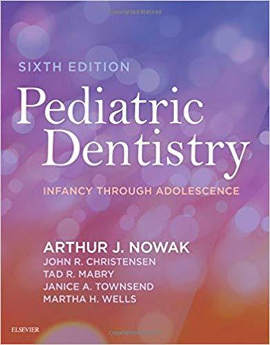 Pediatric Dentistry Infancy Through Adolescence - E-Book 6E