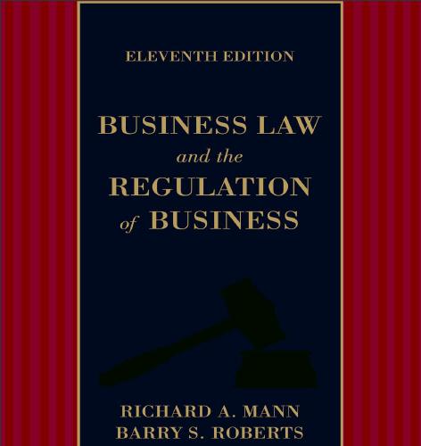 (Solution Manual)Business Law and the Regulation of Business 11th Edition by Mann.zip