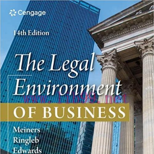 [PDF]The Legal Environment of Business 14th Edition [Roger E. Meiners]
