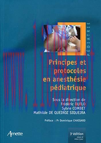 [AME]Principes et protocoles en anesth&eacute;sie p&eacute;diatrique (S&eacute;rie Verte) (French Edition) (Original...