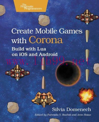 [FOX-Ebook]Create Mobile Games with Corona: Build with Lua on iOS and Android