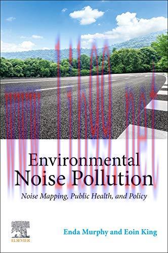 [AME]Environmental Noise Pollution: Noise Mapping, Public Health, and Policy, 2nd Edition (Orig...