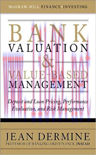 (PDF)Bank Valuation and Value-Based Management: Deposit and Loan Pricing, Performance Evaluatio...
