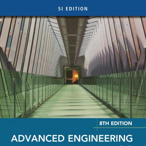 Advanced Engineering Mathematics 8th SI Edition by Peter V. O'Neil - Wei Zhi