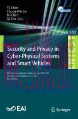 [PDF]Security and Privacy in Cyber-Physical Systems and Smart Vehicles: First EAI International...