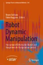 [PDF]Robot Dynamic Manipulation: Perception of Deformable Objects and Nonprehensile Manipulatio...