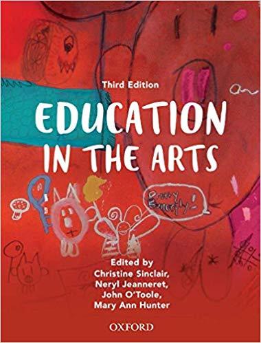 Education in the Arts 3e [Christine Sinclair]