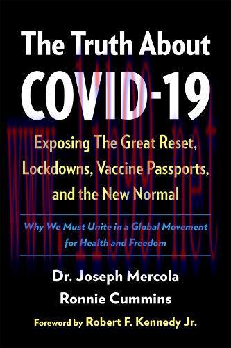 [AME]The Truth About COVID-19: Exposing The Great Reset, Lockdowns, Vaccine Passports, and the ...